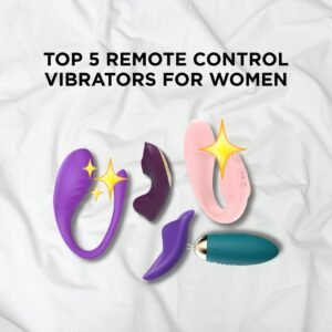 Remote Control Vibrators for Women
